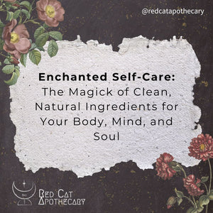 Enchanted Self-Care: The Magick of Clean, Natural Ingredients for Your Body, Mind, and Soul